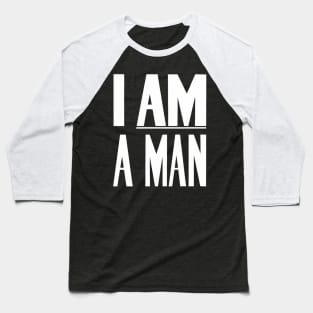 I Am A - Civil Rights Baseball T-Shirt